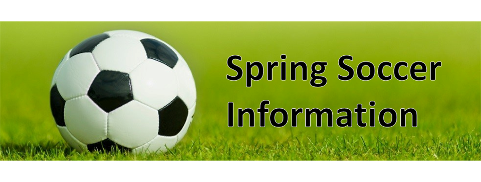 Spring Soccer Information